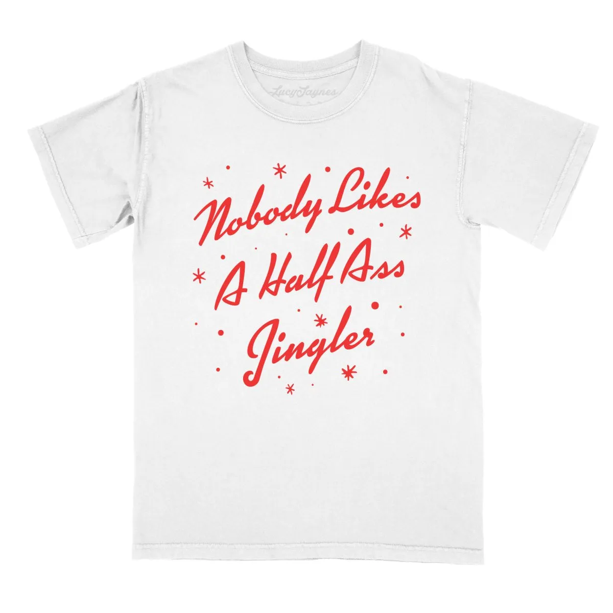 Half Ass Jingler Comfort Colors Tee