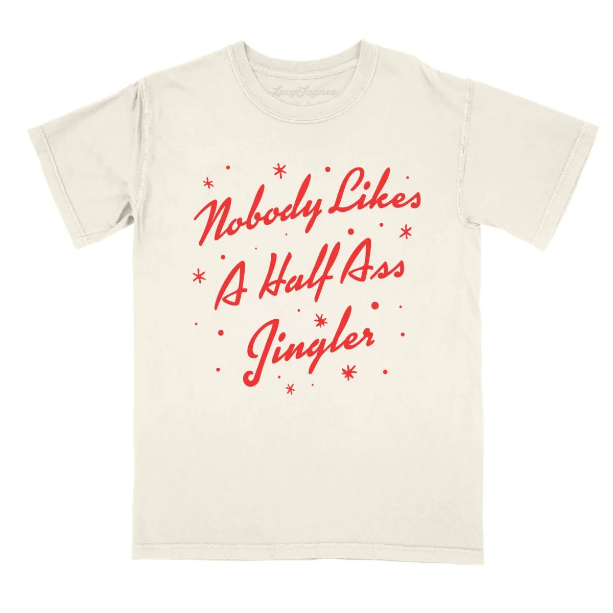 Half Ass Jingler Comfort Colors Tee