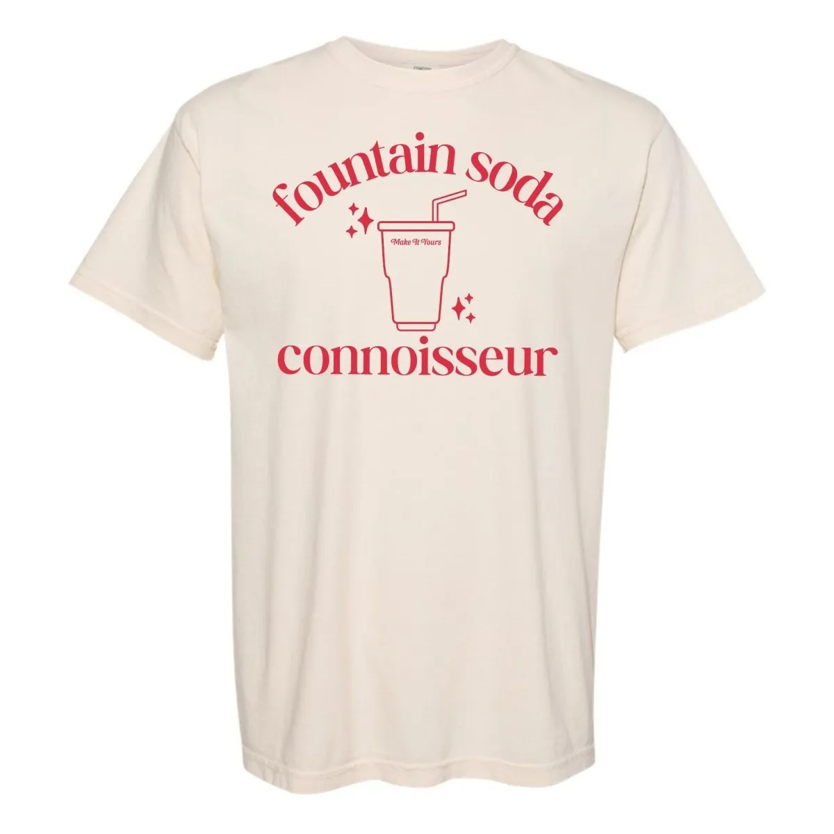 Make It Yours™ 'Fountain Soda Connoisseur' T-Shirt