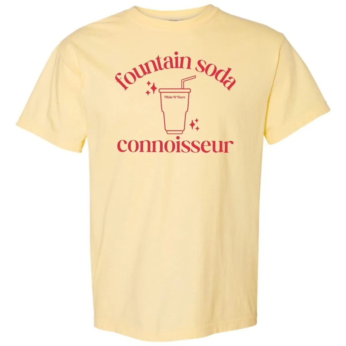 Make It Yours™ 'Fountain Soda Connoisseur' T-Shirt