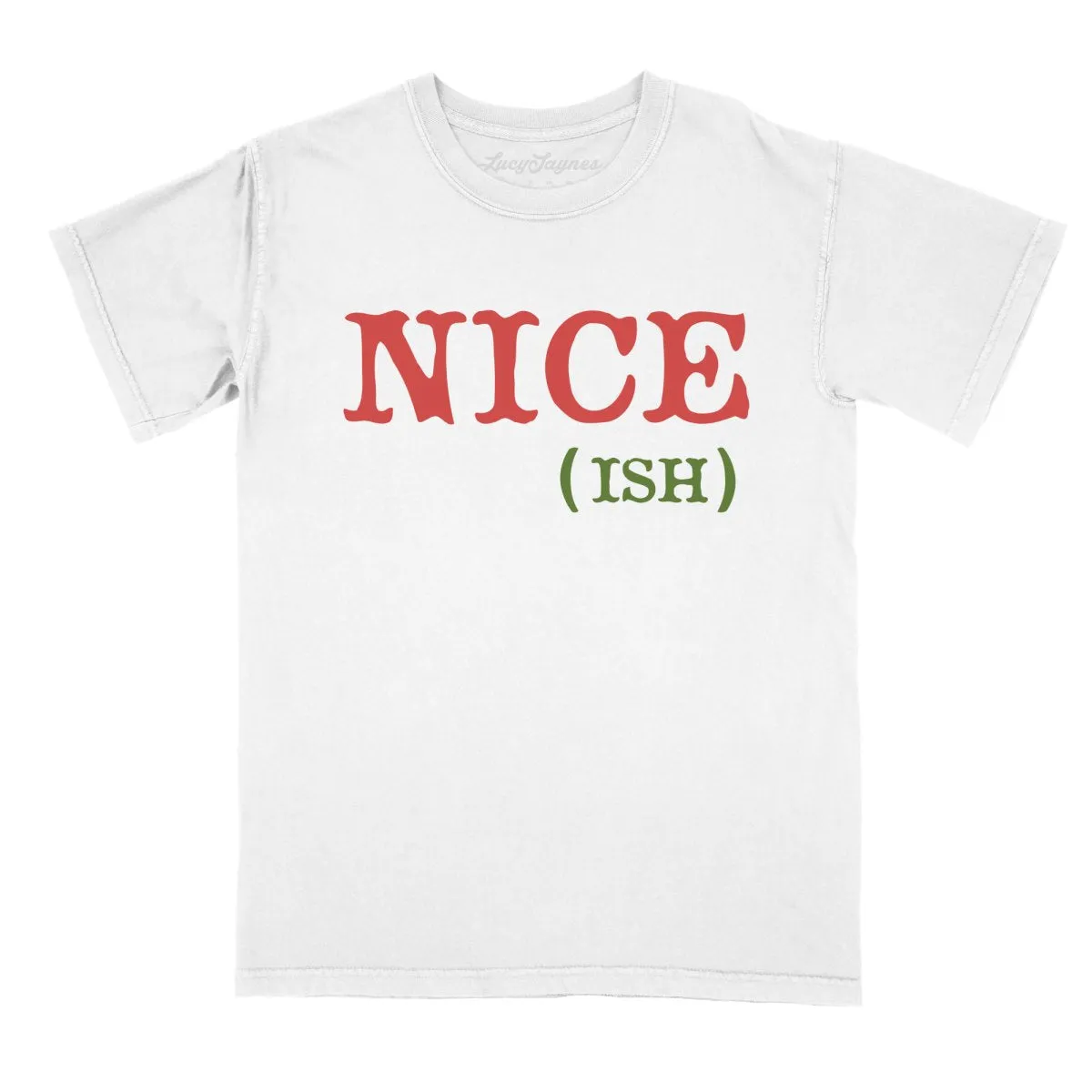 Nice Ish Comfort Colors Tee